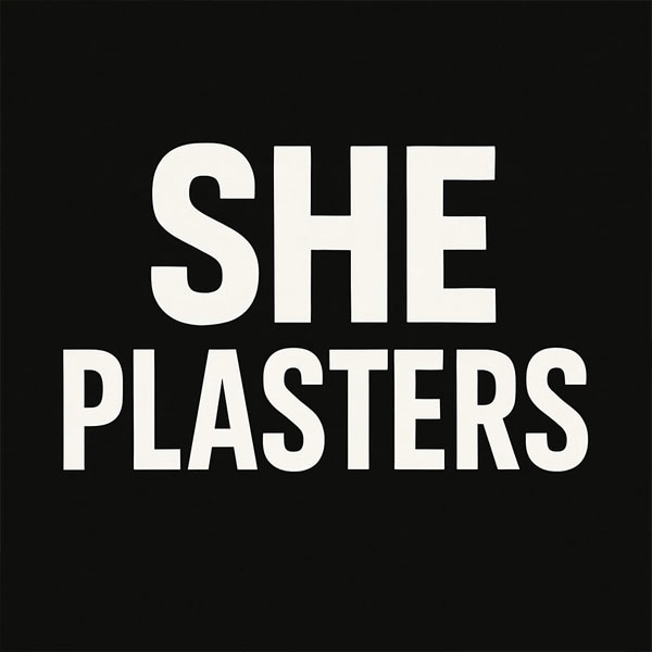 She Plasters